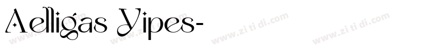 Aelligas Yipes字体转换